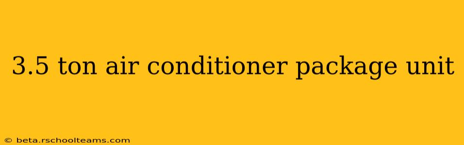 3.5 ton air conditioner package unit