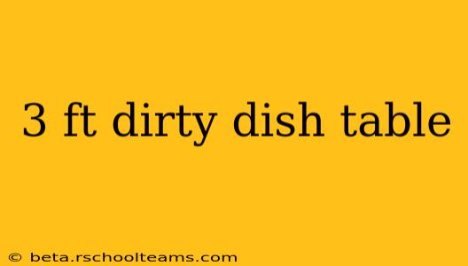 3 ft dirty dish table