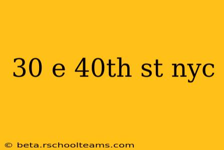 30 e 40th st nyc