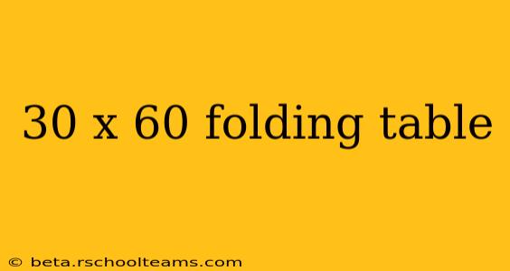30 x 60 folding table