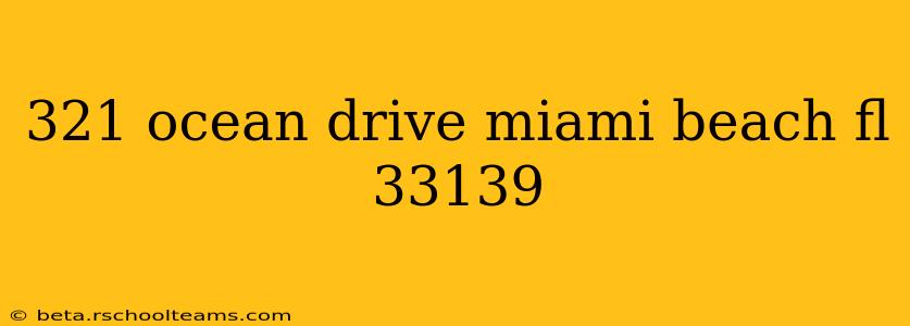 321 ocean drive miami beach fl 33139