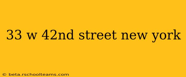 33 w 42nd street new york