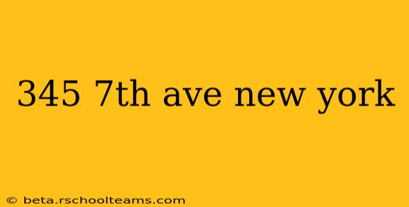 345 7th ave new york