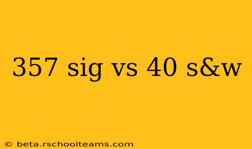 357 sig vs 40 s&w