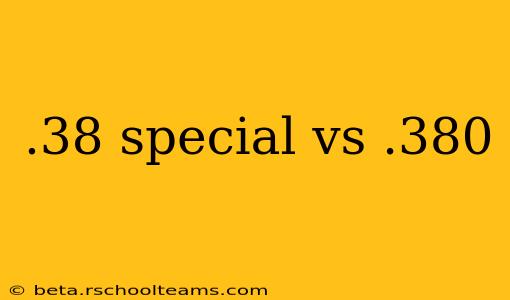 .38 special vs .380