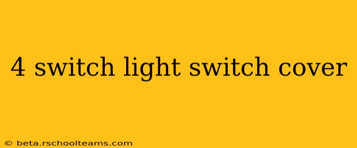 4 switch light switch cover