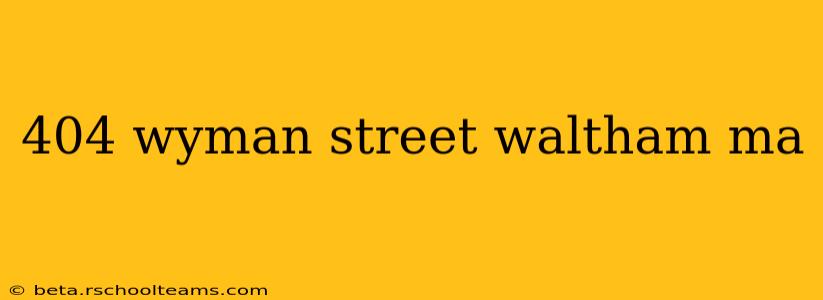 404 wyman street waltham ma