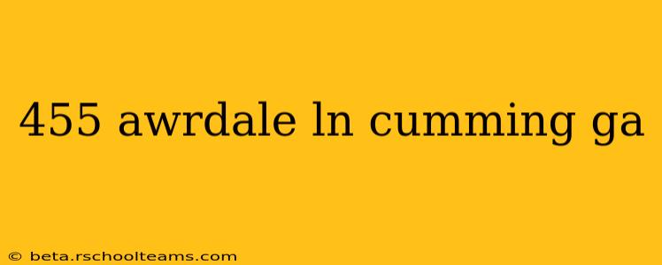 455 awrdale ln cumming ga