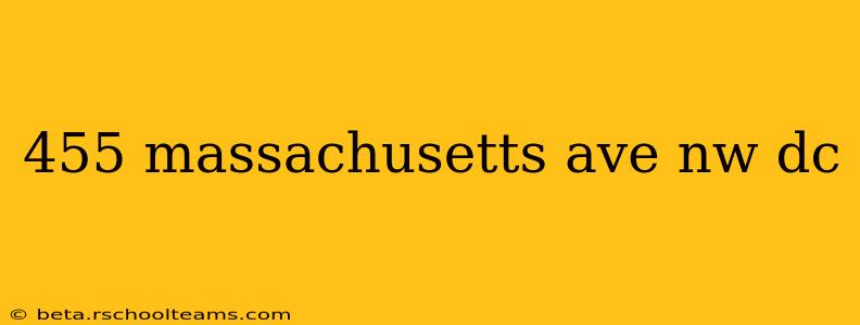 455 massachusetts ave nw dc