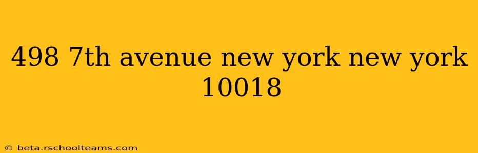 498 7th avenue new york new york 10018