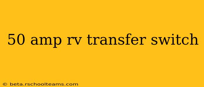 50 amp rv transfer switch