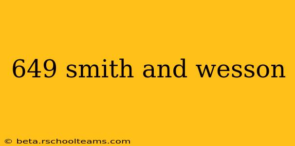 649 smith and wesson