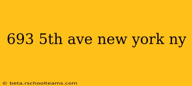 693 5th ave new york ny