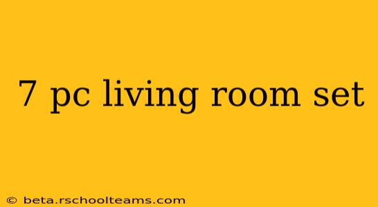 7 pc living room set