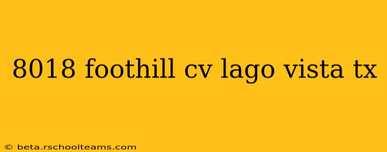 8018 foothill cv lago vista tx
