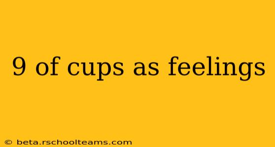 9 of cups as feelings