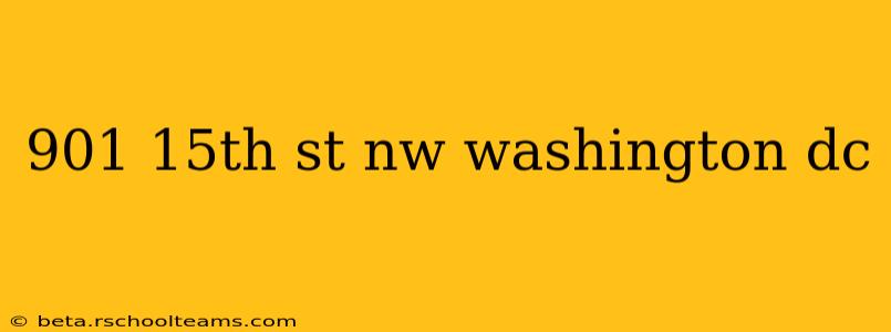 901 15th st nw washington dc