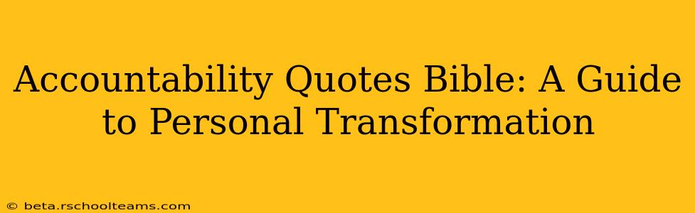 Accountability Quotes Bible: A Guide to Personal Transformation