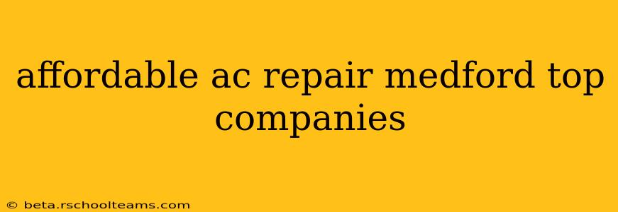 affordable ac repair medford top companies