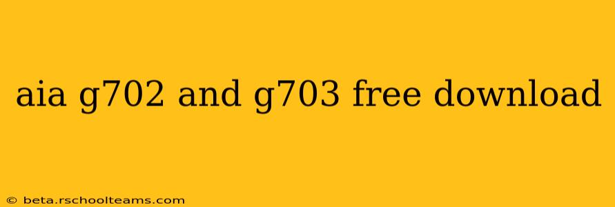 aia g702 and g703 free download