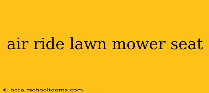 air ride lawn mower seat