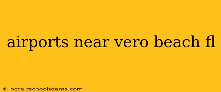 airports near vero beach fl