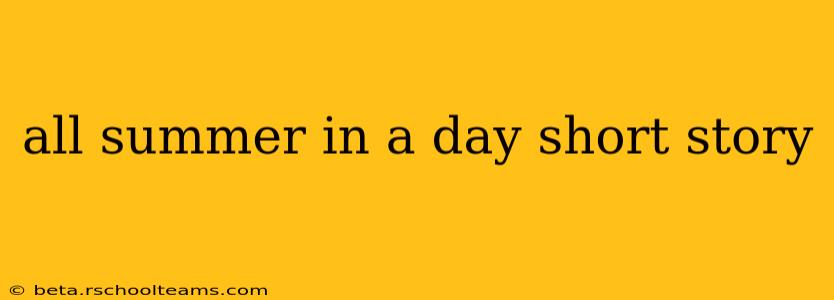 all summer in a day short story