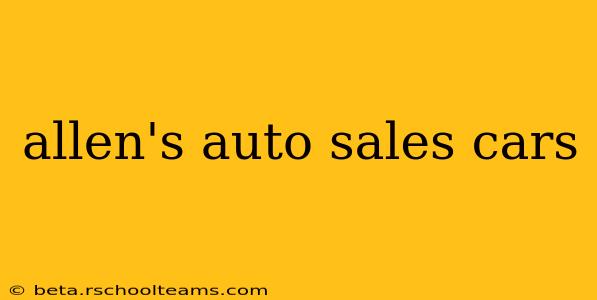 allen's auto sales cars