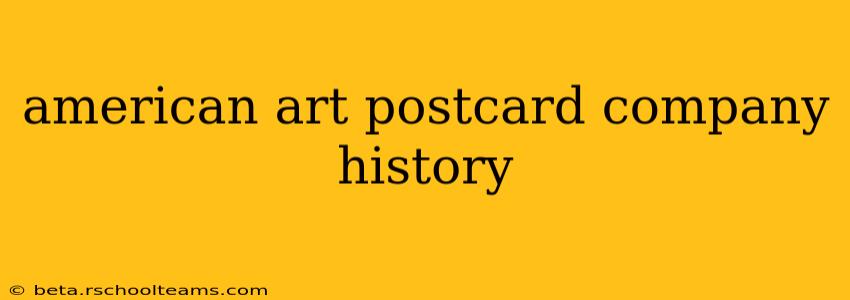 american art postcard company history