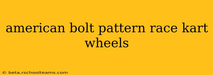 american bolt pattern race kart wheels
