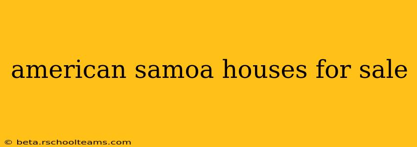 american samoa houses for sale