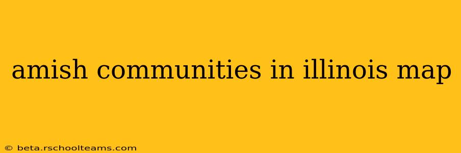 amish communities in illinois map