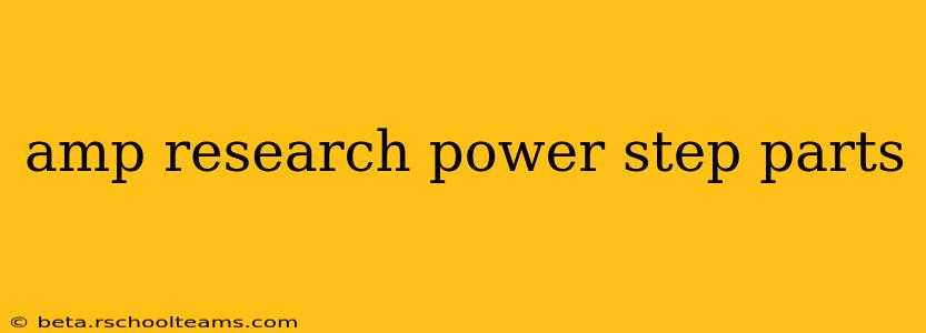 amp research power step parts