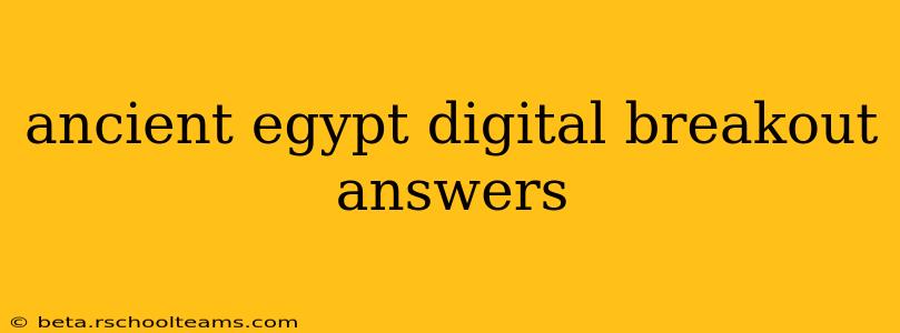 ancient egypt digital breakout answers