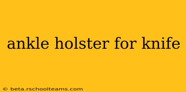 ankle holster for knife