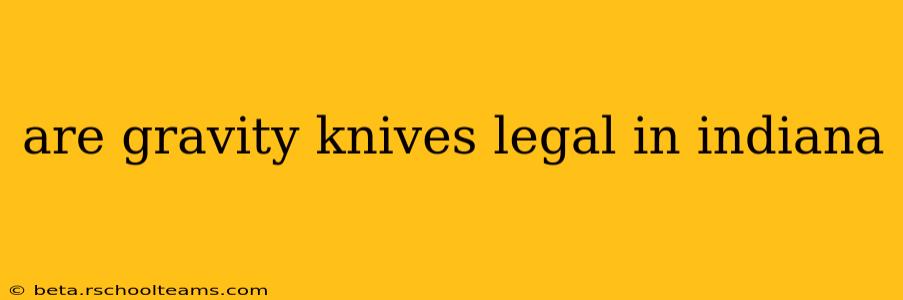 are gravity knives legal in indiana