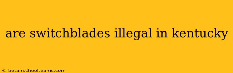 are switchblades illegal in kentucky