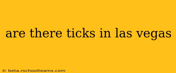 are there ticks in las vegas