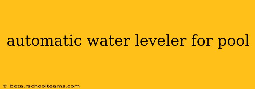 automatic water leveler for pool