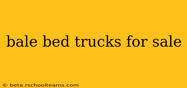 bale bed trucks for sale
