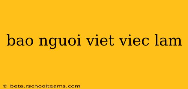 bao nguoi viet viec lam