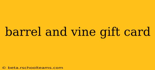 barrel and vine gift card