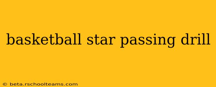 basketball star passing drill