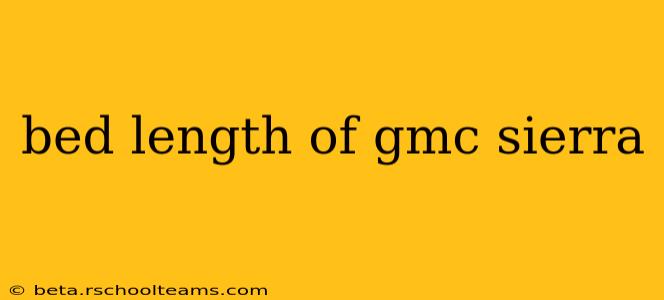 bed length of gmc sierra