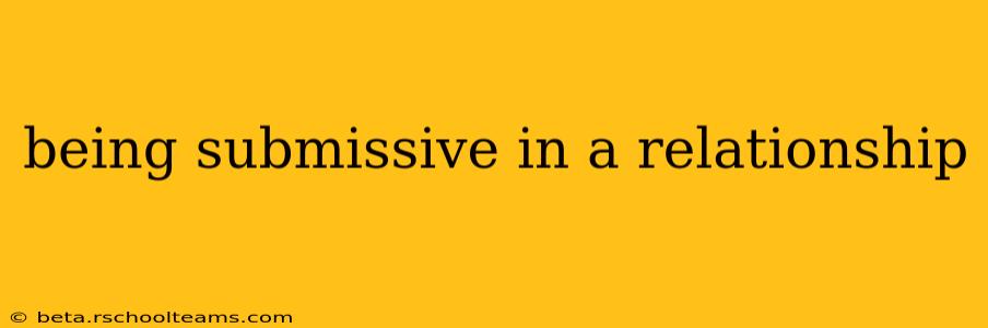 being submissive in a relationship