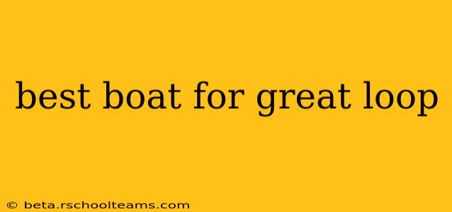 best boat for great loop