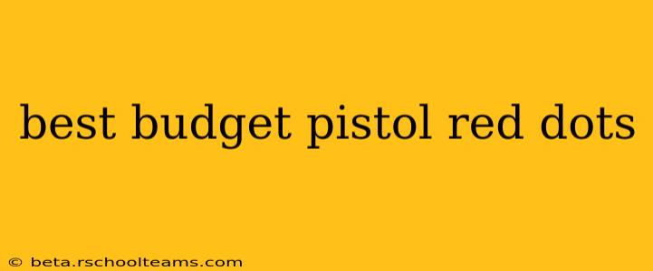 best budget pistol red dots