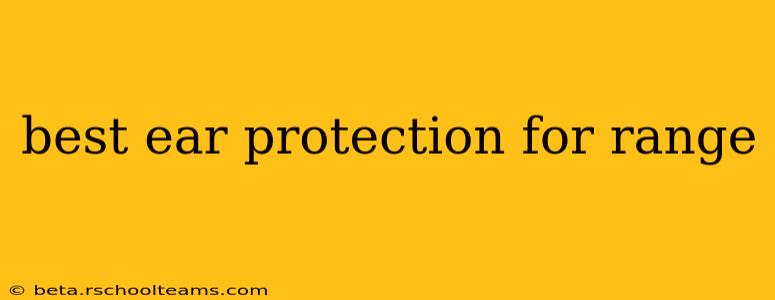 best ear protection for range