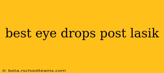 best eye drops post lasik