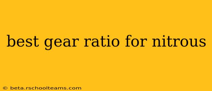 best gear ratio for nitrous
